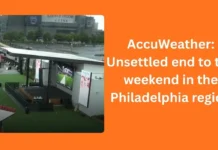 AccuWeather: Unsettled end to the weekend in the Philadelphia region AccuWeather: Unsettled end to the weekend in the Philadelphia region